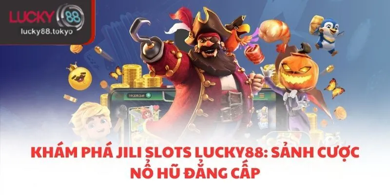 JILI Slots Lucky88